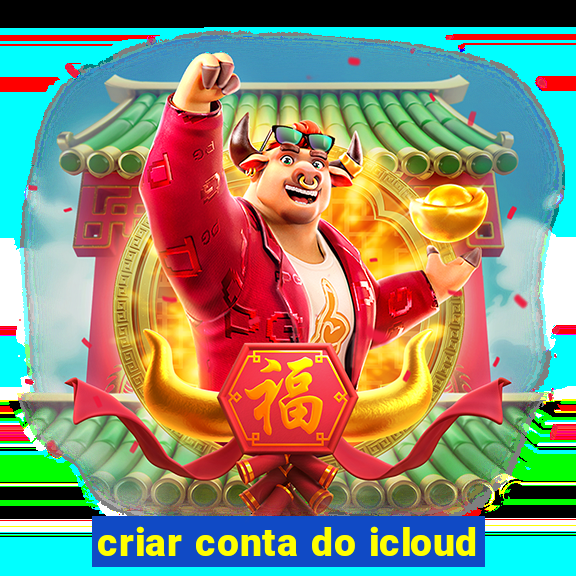 criar conta do icloud